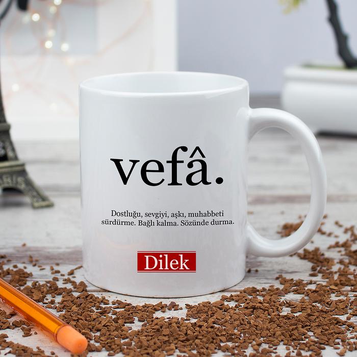 Dosta Vefa Hediyesi Vefa Kelime Anlamlı ve İsim Baskılı Kupa Bardak